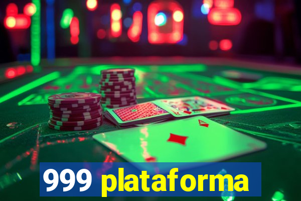 999 plataforma